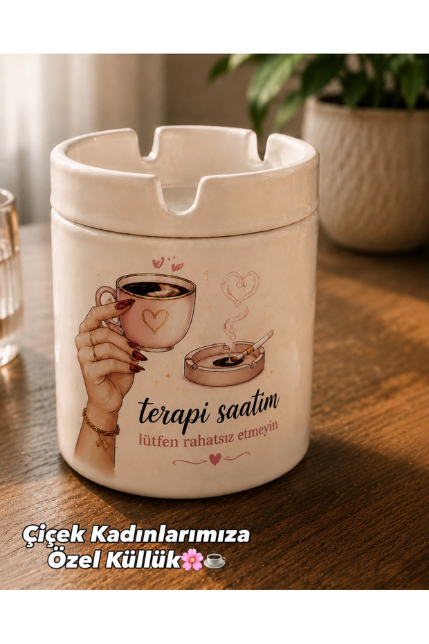 My Women's Therapy Watch, My Coffee Pleasure, Special Design Ashtray