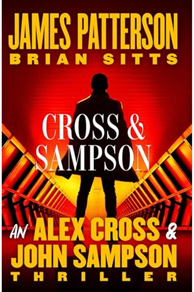 Cross And Sampson An Alex Cross And John Sampson Thriller
