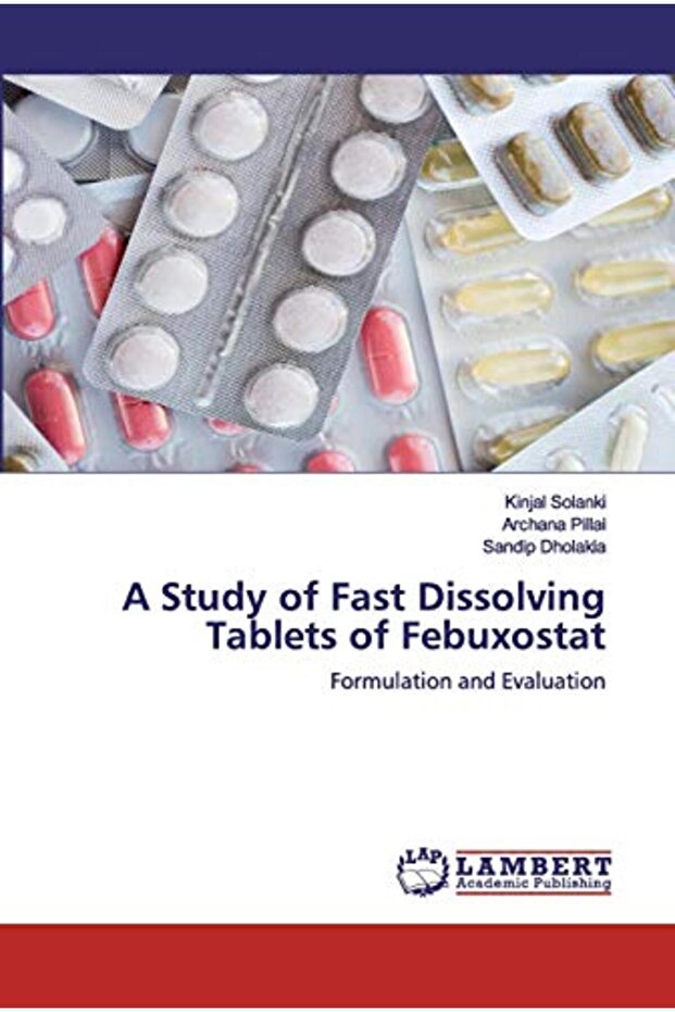A Study Of Fast Dissolving Tablets Of Febuxostat