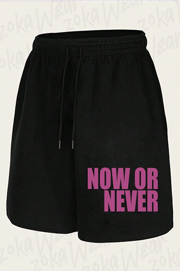 Unisex Now or Never Design Printed Shorts