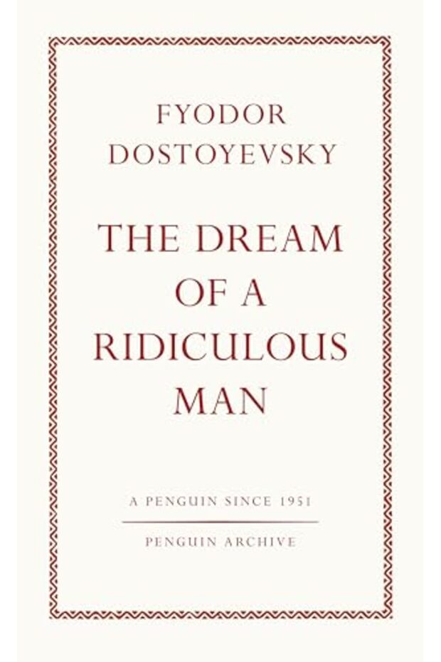 The Dream of a Ridiculous Man