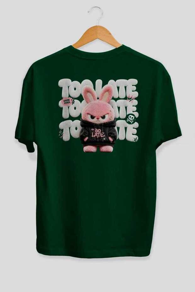 Too Late Oversize Back Printed Green T-Shirt Unisex 100% Cotton Premium Design Streetwear