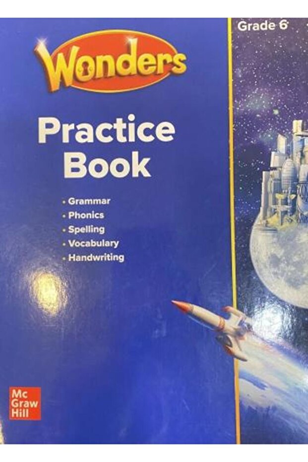 Practice Book Wonders2020 G 06 (9781309127148)_ماجروهيل وندرز ورك بوك الصف السادس2020