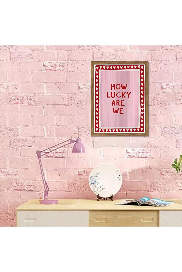 Signtouch How Lucky Are We Quote Pink Stripe Dorm Wall Art Outer Frame 40x60 cm