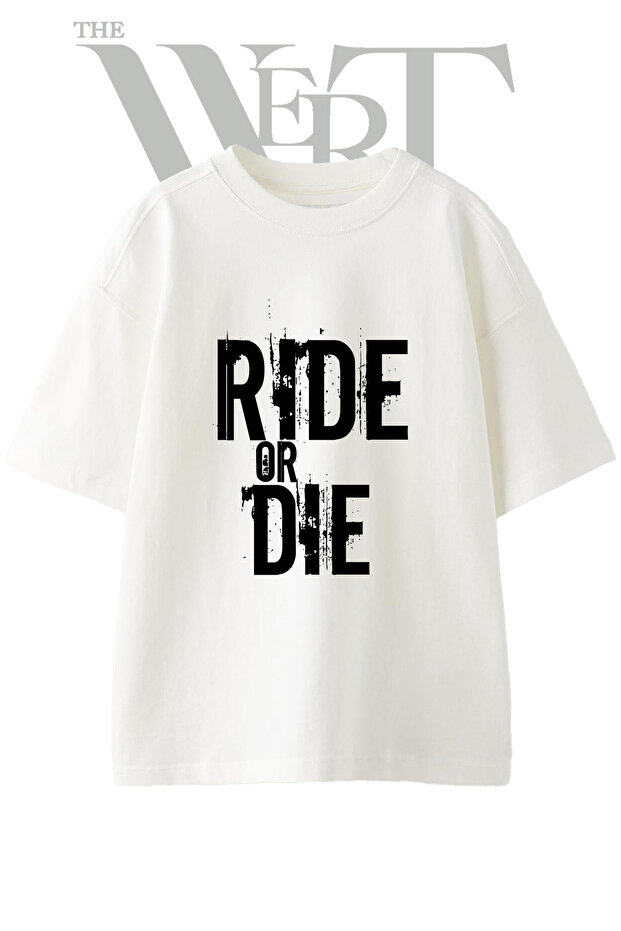 تي شيرت أبيض كبير الحجم مطبوع بتصميم Ride Or Die للجنسين