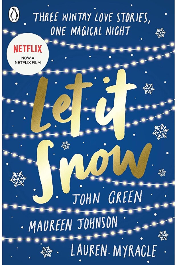 Let It Snow: Three Holiday Romances