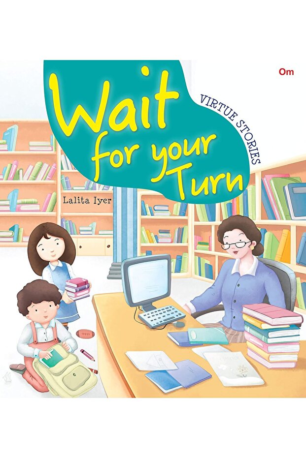 Wait for Your Turn