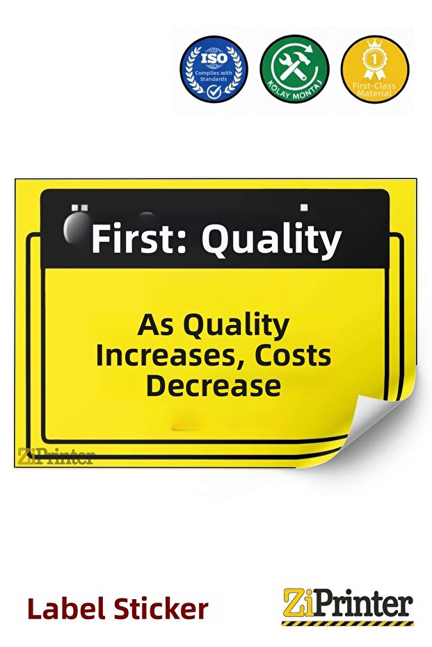 Quality First. If Quality Increases, Costs Decrease Isg Warning Sign Sticker 25X35 cm
