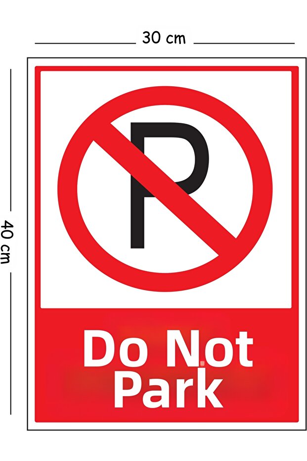 Metal Do Not Park 30X40 cm A3 Warning Work Safety Sign