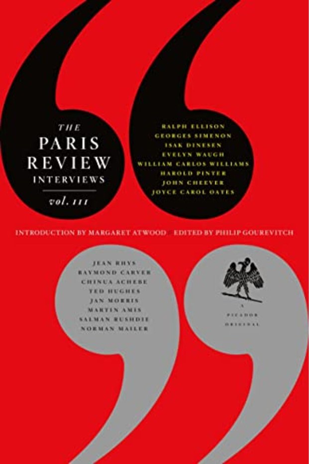 The Paris Review Interviews Iii The Indispensable Collection Of Literary Wisdom