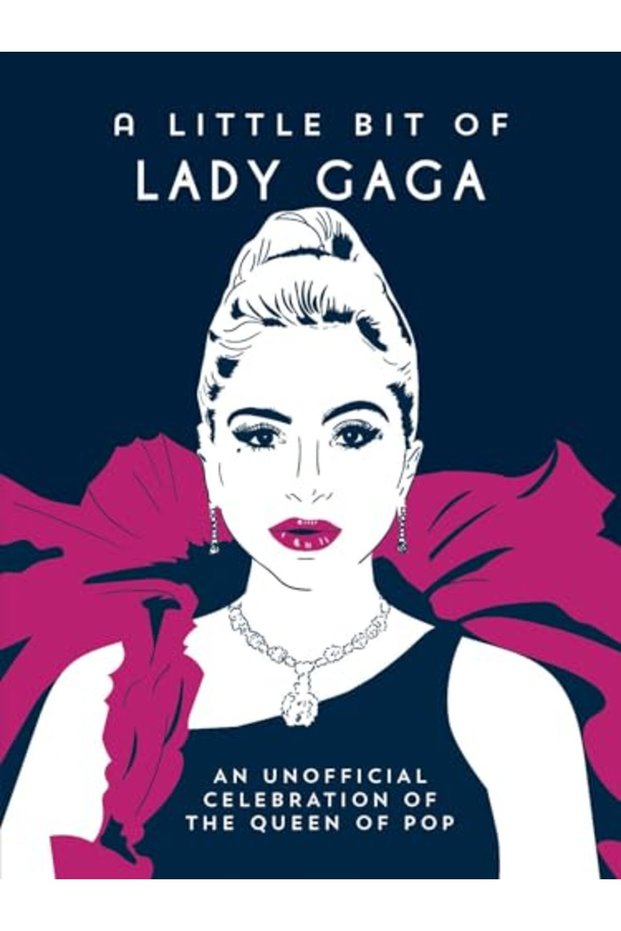 A Little Bit Of Lady Gaga An Unofficial Celebration Of The Queen Of Pop