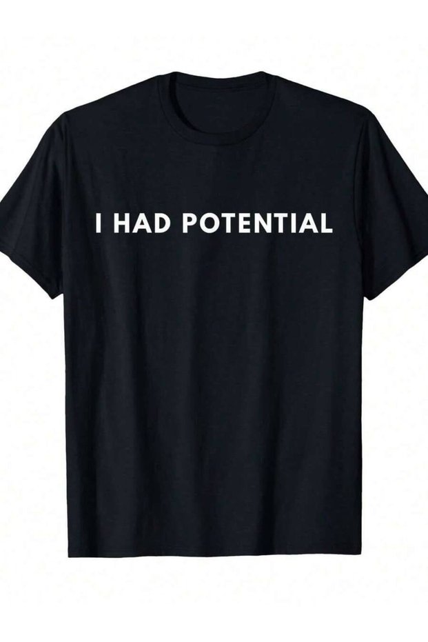 تي شيرت Men I Had Potential للرجال