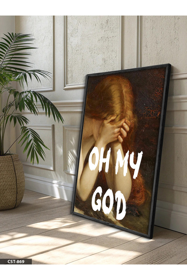 Oh My God Written Poster Single Piece Wooden Framed Painting