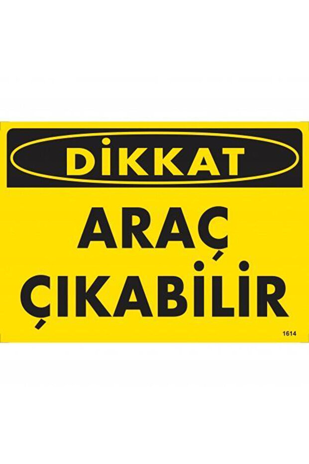 Caution Vehicle May Exit Warning Sign 25X35 Code:1614
