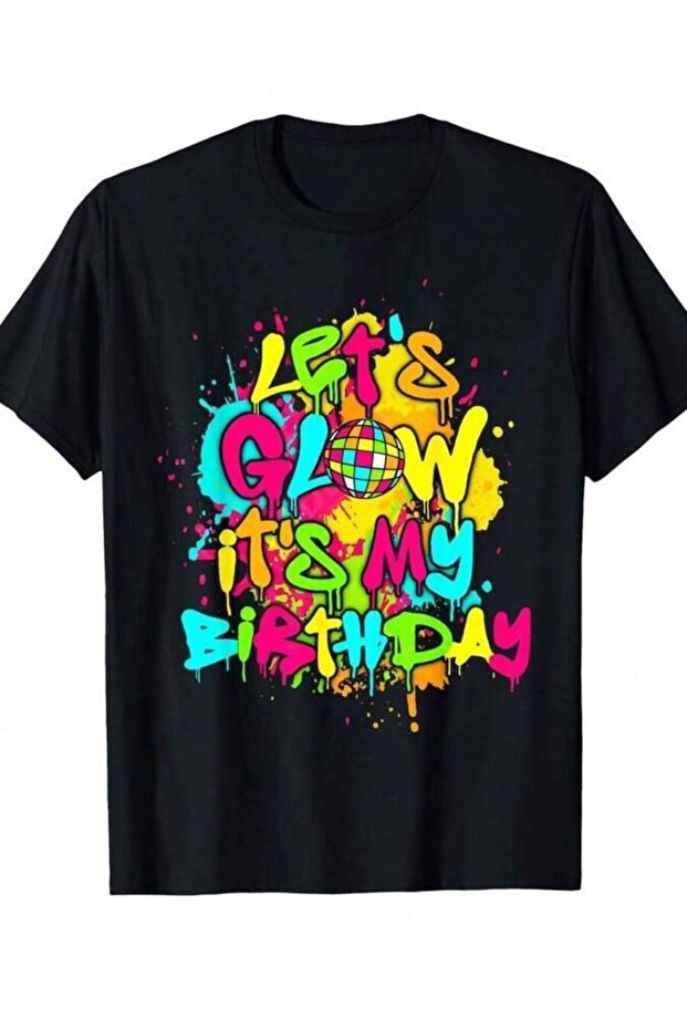 تي شيرت مضيء للحفلات بتصميم الثمانينات للفرق الجماعية بعبارة "Let's Get Crazy It's My Birthday"