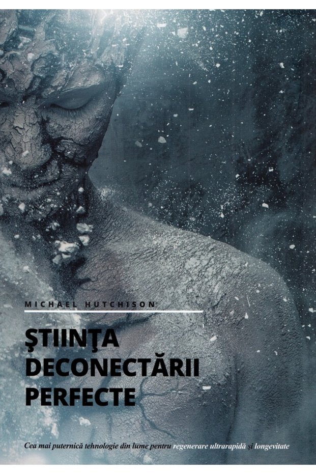 Stiinta deconectarii perfecte - Michael Hutchison