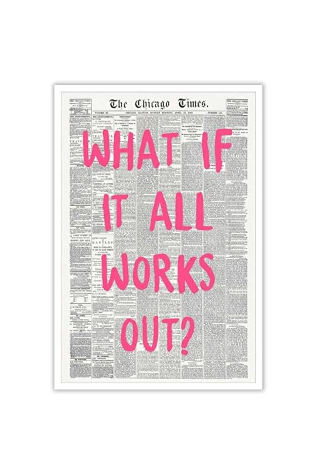 ALAYRA What If It All Works Out Pink Font Positive Unframed Wall Art 60x80 cm