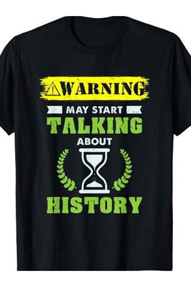 Warning May Start Talking About History Historian Teacher T-Shirt