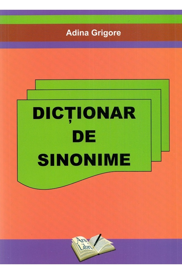 Dictionar de sinonime - Adina Grigore