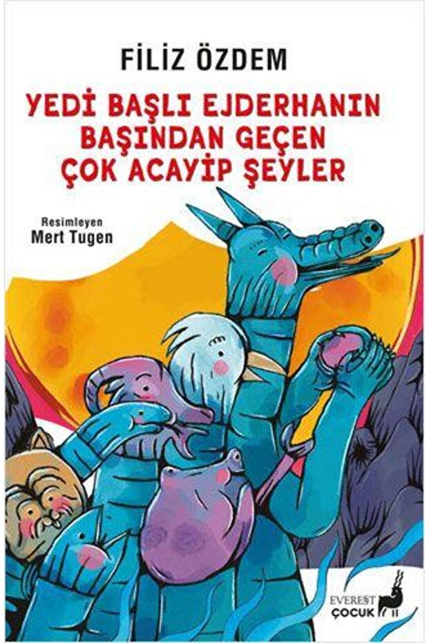 Yedi Başlı Ejderhanın Başından Geçen Çok Acayip Şeyler