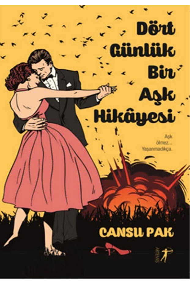 Dört Günlük Bir Aşk Hikayesi