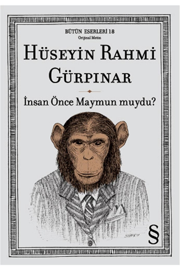 Insan Önce Maymun Muydu? Hüseyin Rahmi Gürpınar
