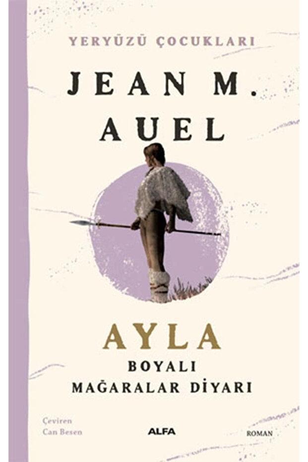 Yeryüzü Çocukları 6 - Ayla - Boyalı Mağaralar Diyarı