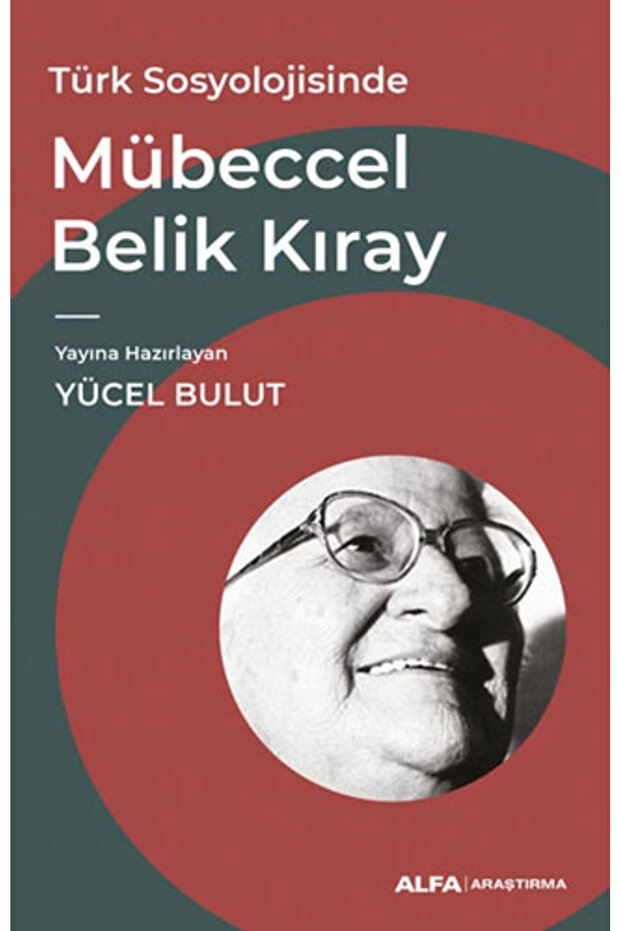 Türk Sosyolojisinde Mübeccel Belik Kıray