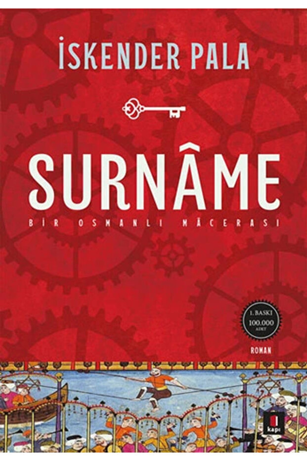 Surnâme - Bir Osmanlı Mâcerası
