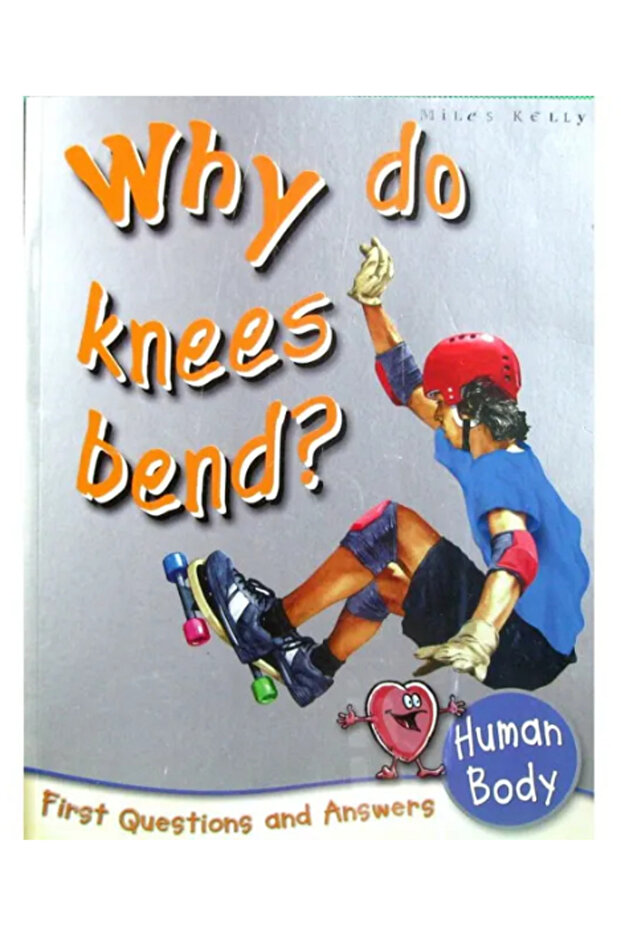 Why Do Knees Bend?