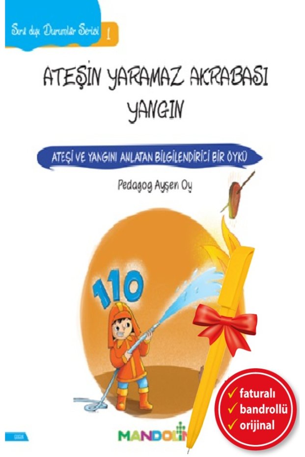 Alfa Kalem+Sıra Dışı Durumlar Serisi 1- Ateşin Yaramaz Akrabası Yangın (Ayşen Oy) Children's Story Books