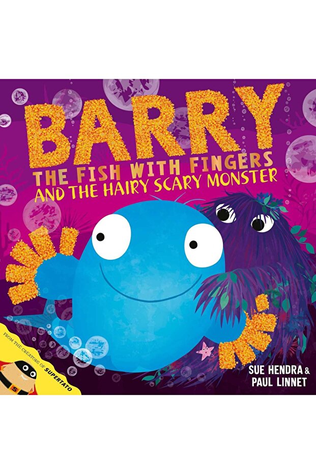 Barry the Fish with Fingers and the Hairy Scary Monster