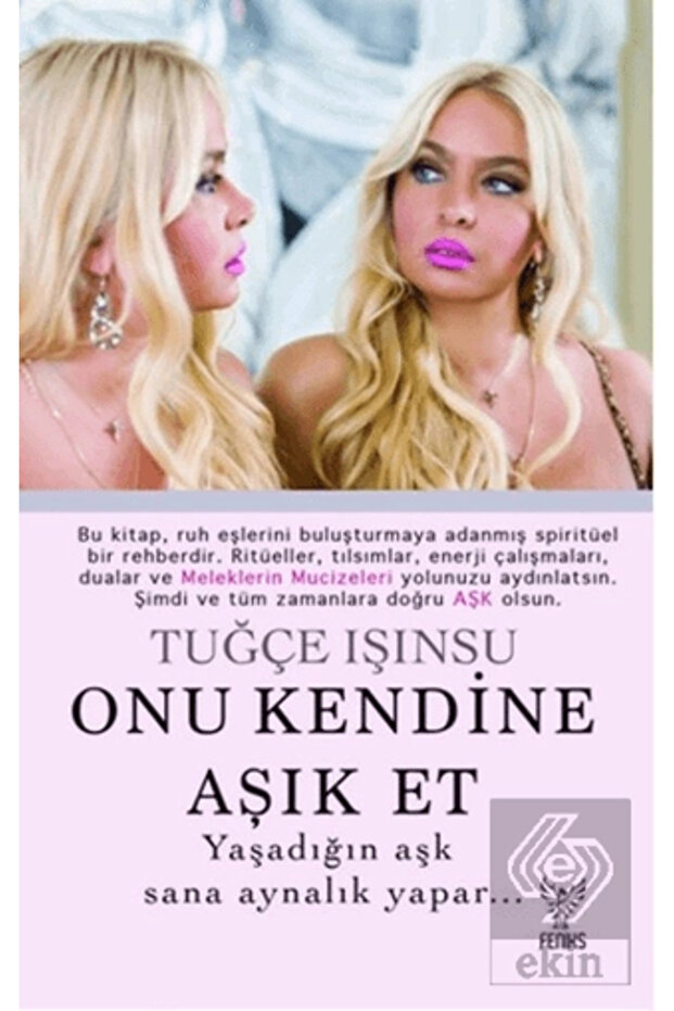 Onu Kendine Aşık Et