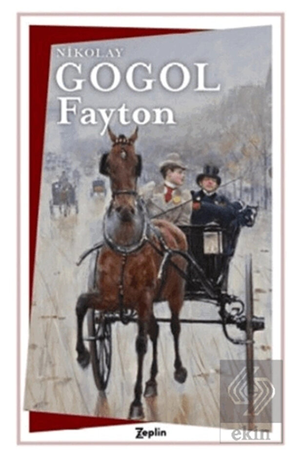 Fayton / Nikolay Vasilyeviç Gogol / / 9786257864060