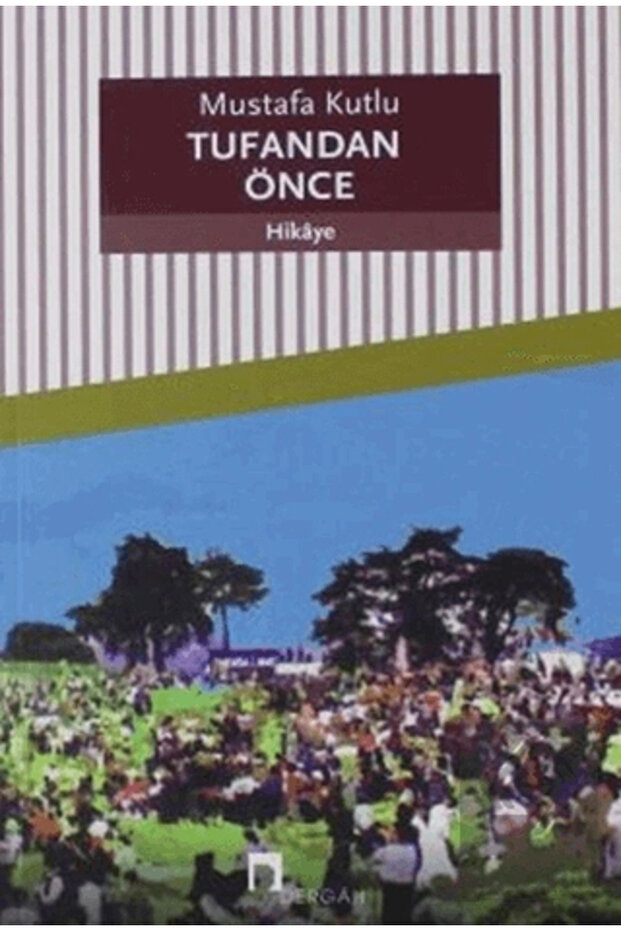 Tufandan Önce-mustafa Kutlu-