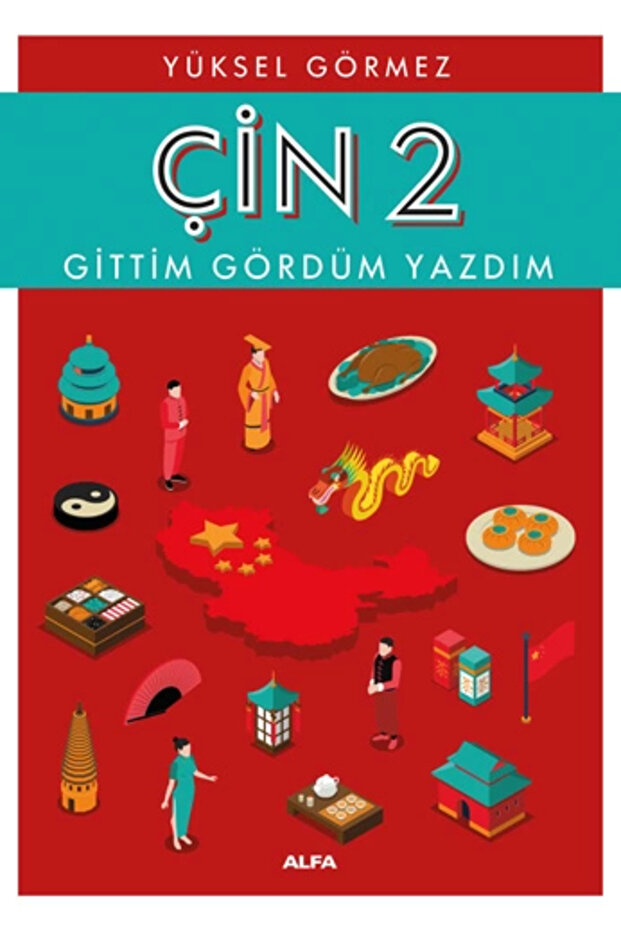 Çin 2 - Gittim Gördüm Yazdım