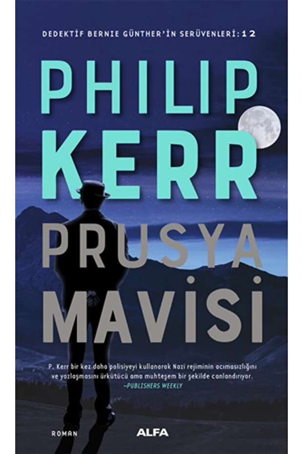 Prusya Mavisi-dedektif Bernie Günther'in Serüvenleri 12 Philip Kerr