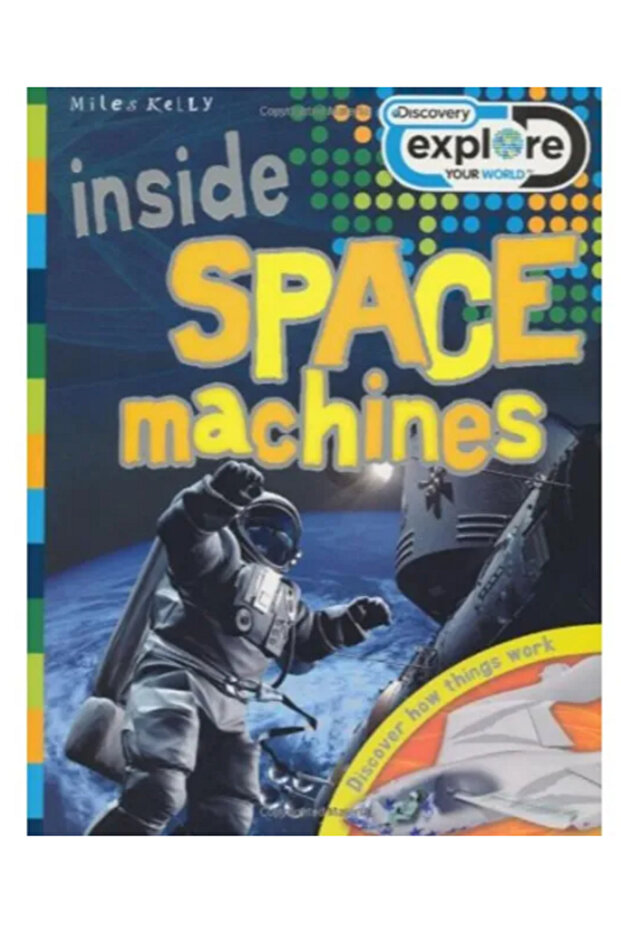 Discovery Explore Your World Inside Space Machines