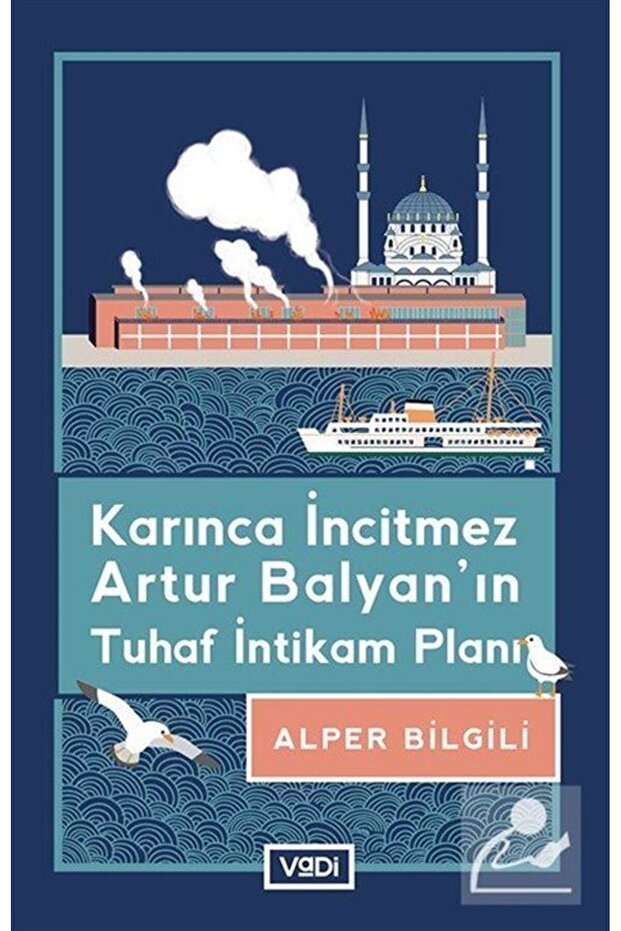 Karınca İncitmez Artur Balyan'ın Tuhaf İntikam Planı