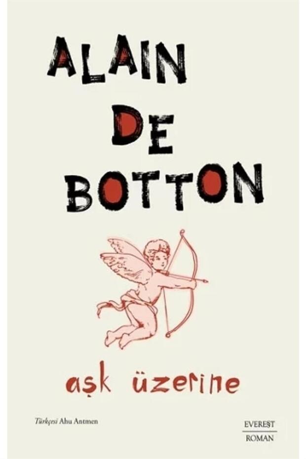 Aşk Üzerine, Alain De Botton, , Aşk Üzerine Kitabı, 256 Sayfa