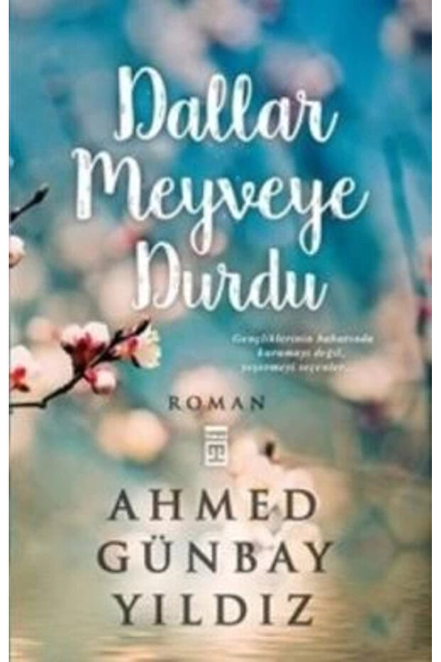 Dallar Meyveye Durdu