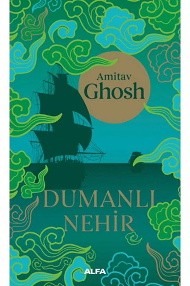 Dumanlı Nehir, Amitav Ghosh, , Dumanlı Nehir Kitabı, 655 Sayfa