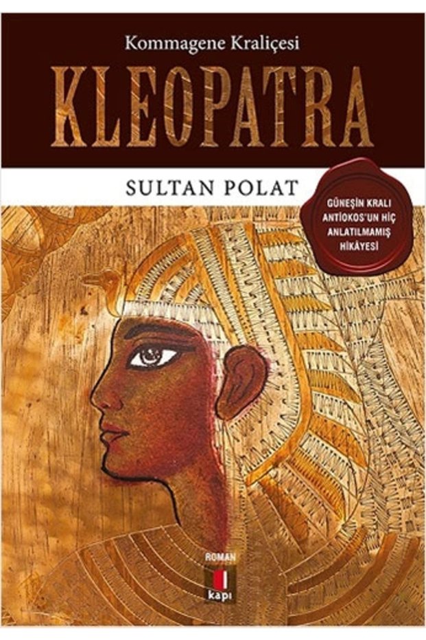 Kommagene Kraliçesi Kleopatra - Sultan Polat + Okuma Stickers