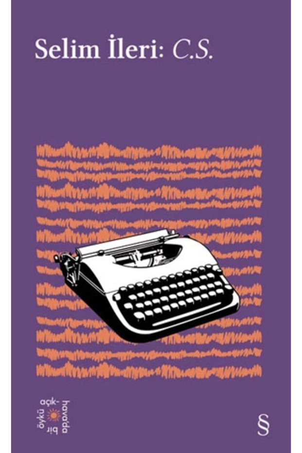 Selim İleri : C.S. - Everest Açıkhava 22 Book Current Collective Literature Books