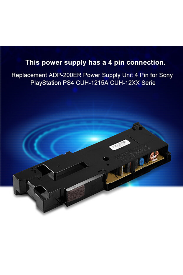 Replacement ADP‑200ER Power Supply Unit 4 Pin for Sony PlayStation PS4 CUH‑1215A CUH‑12XX Serie