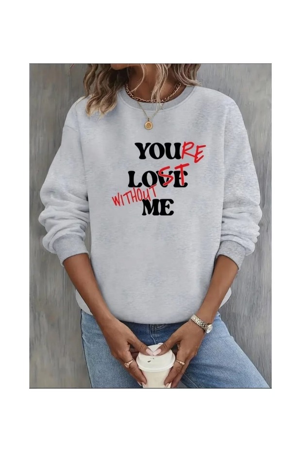 You Love Me Printed Crewneck Sweatshirt