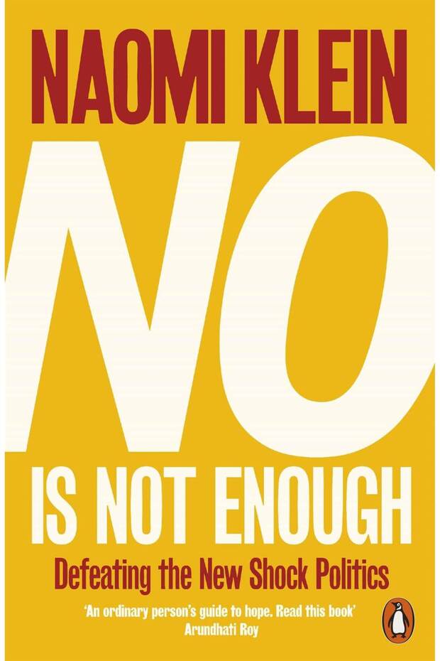 No is Not Enough:Defeating the New Shock Politics