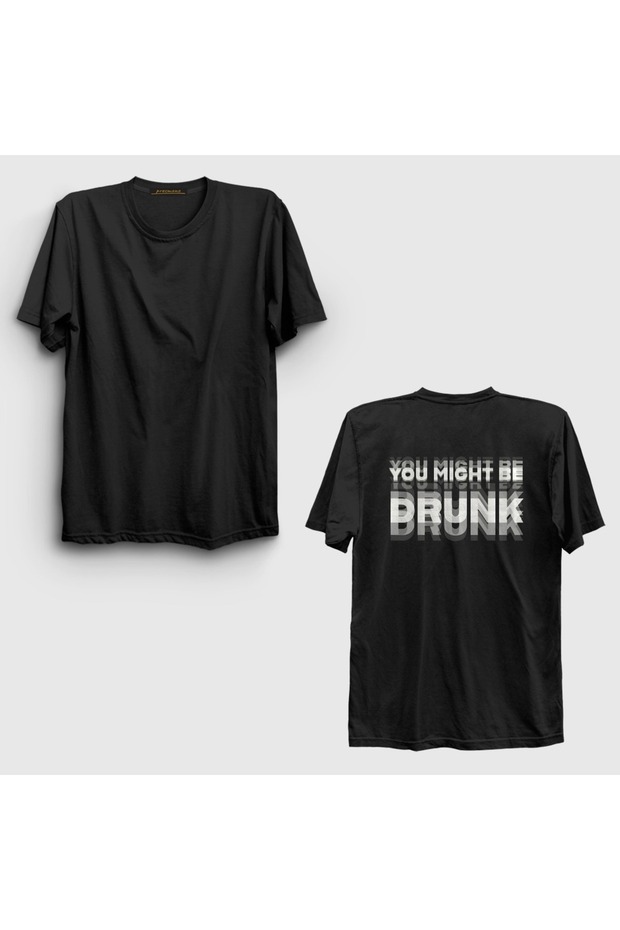 Unisex Black You Might Be Drunk Back Printed T-Shirt 619430Tt
