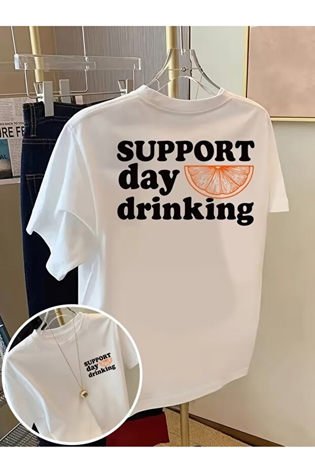 Unisex Support Day Drinking Printed Oversize Crew Neck T-Shirt