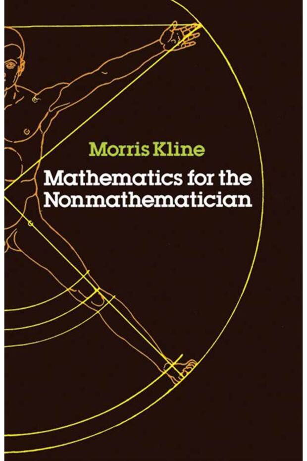 Mathematics For The Nonmathematician